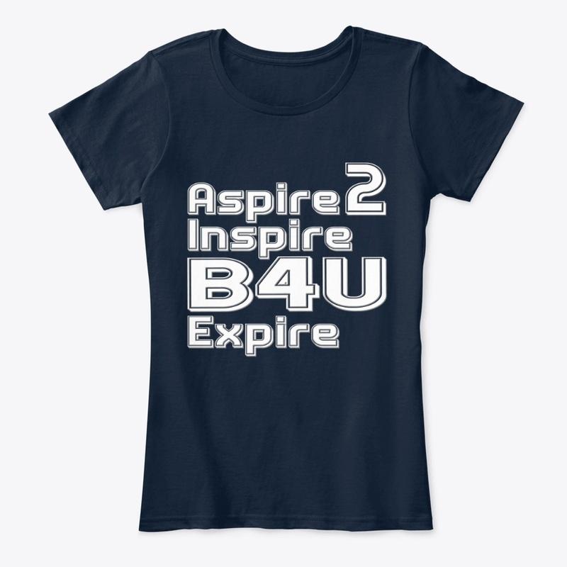 Aspire 2 Inspire B4U Expire